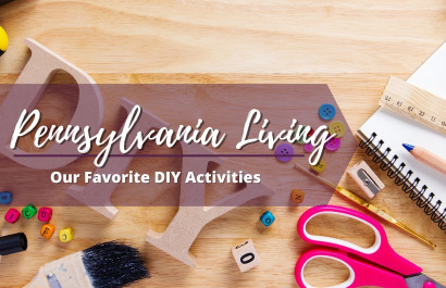 PA Living:  DIY Activities